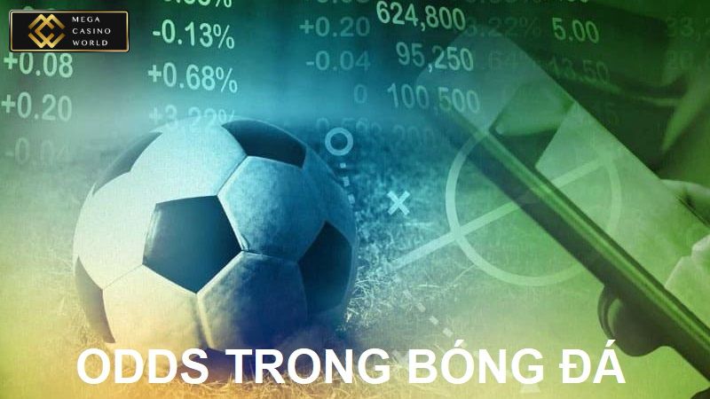 Odds trong bóng đá là gì?