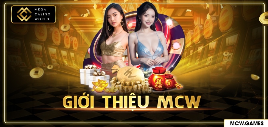 Giới thiệu tổng quan nhà cái MCW